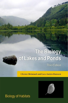 The Biology of Lakes and Ponds by Christer Bronmark 9780198713609