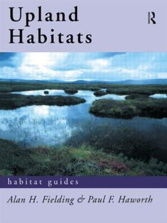 Upland Habitats by Alan F. Fielding