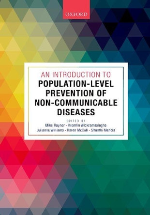 An Introduction to Population-level Prevention of Non-Communicable Diseases by Mike Rayner 9780198791188