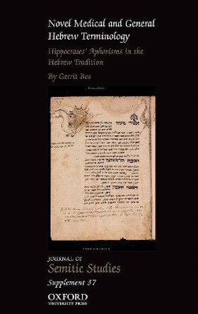 Novel Medical and General Hebrew Terminology, Hippocrates' Aphorisms in the Hebrew Tradition: Volume Three by Gerrit Bos 9780198798194