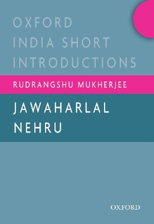 Jawaharlal Nehru by Rudrangshu Mukherjee 9780199492954