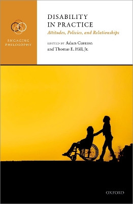 Disability in Practice: Attitudes, Policies, and Relationships by Adam Cureton 9780198812876