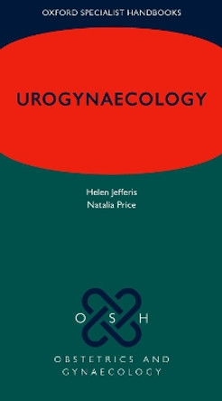 Urogynaecology by Helen Jefferis 9780198829065