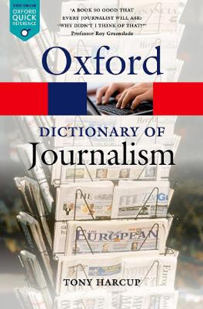 A Dictionary of Journalism by Tony Harcup 9780199646241