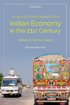 A Concise Handbook of the Indian Economy in the 21st Century by Ashima Goyal 9780199496464