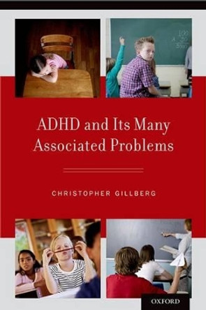 ADHD and Its Many Associated Problems by Christopher Gillberg 9780199937905