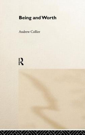 Being and Worth by Andrew Collier