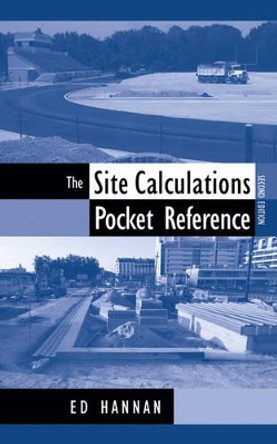 The Site Calculations Pocket Reference by Ed Hannan 9780471730026