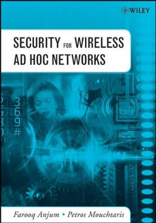 Security for Wireless Ad Hoc Networks by Farooq Anjum 9780471756880