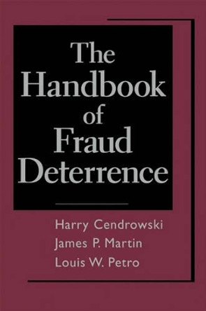 The Handbook of Fraud Deterrence by Harry Cendrowski 9780471931348