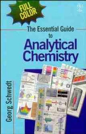 The Essential Guide to Analytical Chemistry by Georg Schwedt 9780471974123