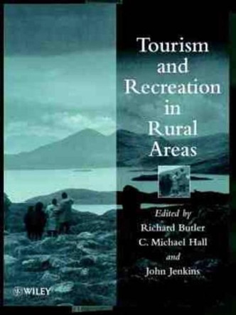 Tourism and Recreation in Rural Areas by Richard W. Butler 9780471976806