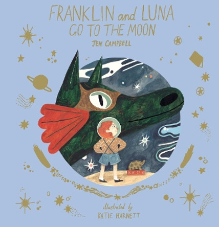 Franklin and Luna Go to the Moon by Jen Campbell 9780500651469