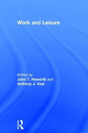 Work and Leisure by John T. Haworth
