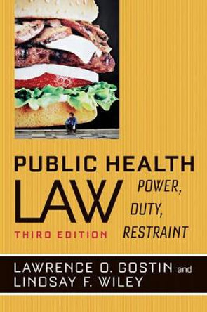 Public Health Law: Power, Duty, Restraint by Lawrence O. Gostin 9780520282650