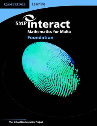 SMP Interact Mathematics for Malta - Foundation Pupil's Book: Foundation Pupil's Book by School Mathematics Project 9780521690935