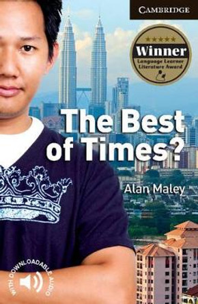 The Best of Times? Level 6 Advanced Student Book by Alan Maley 9780521735452