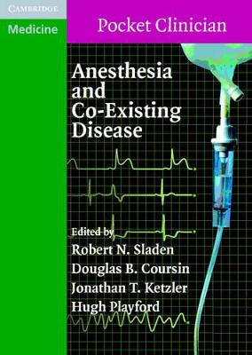 Anesthesia and Co-Existing Disease by Robert N. Sladen 9780521709385