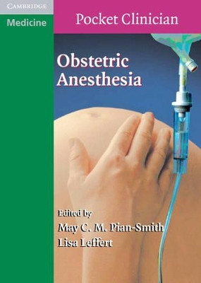 Obstetric Anesthesia by May C. M. Pian-Smith 9780521709392