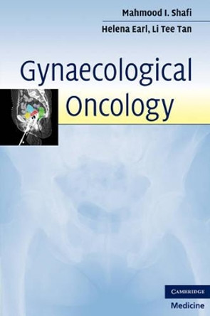 Gynaecological Oncology by Mahmood I. Shafi 9780521730242