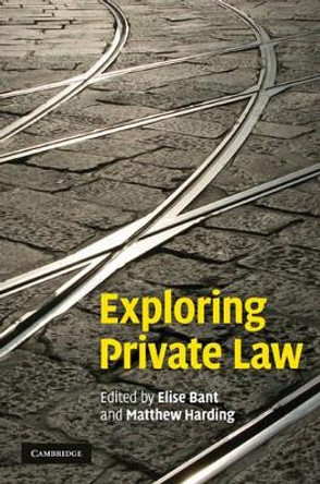 Exploring Private Law by Elise Bant 9780521764353