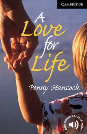 A Love for Life Level 6 by Penny Hancock 9780521799461