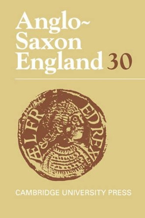 Anglo-Saxon England: Volume 30 by Professor Michael Lapidge 9780521802109