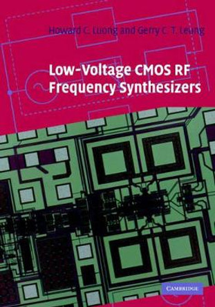 Low-Voltage CMOS RF Frequency Synthesizers by Howard Cam Luong 9780521837774