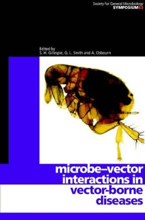 Microbe-vector Interactions in Vector-borne Diseases by S. H. Gillespie 9780521843126