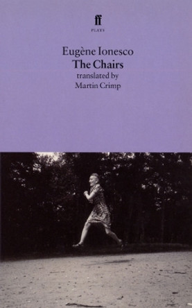 The Chairs by Eugene Ionesco 9780571194513