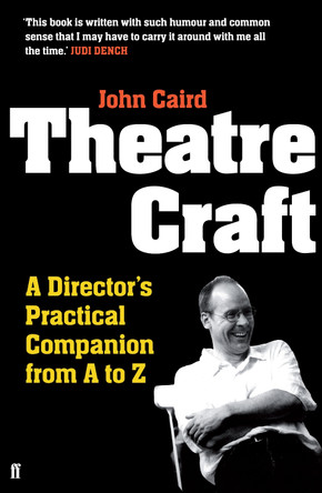 Theatre Craft: A Director's Practical Companion from A to Z by John Caird 9780571237371