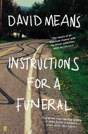 Instructions for a Funeral by David Means 9780571330966