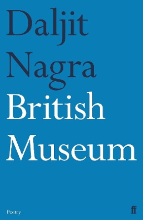 British Museum by Daljit Nagra 9780571333745