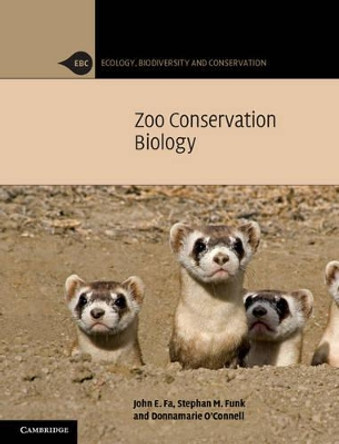 Zoo Conservation Biology by John E. Fa 9780521827638