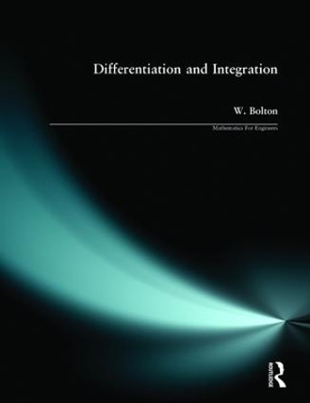 Differentiation and Integration by W. Bolton 9780582251809