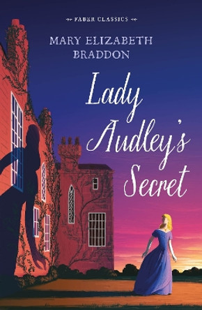 Lady Audley's Secret by Mary Elizabeth Braddon 9780571358250