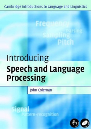 Introducing Speech and Language Processing by John Coleman 9780521823654