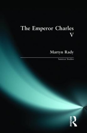 The Emperor Charles V by Martyn Rady 9780582354753