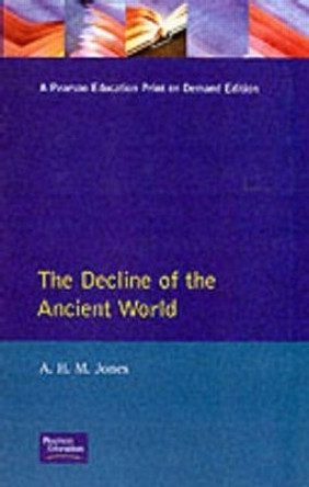 The Decline of the Ancient World by A. H. M. Jones 9780582483095