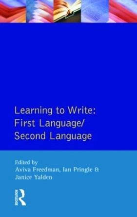 Learning to Write: First Language/Second Language by Aviva Freedman 9780582553712