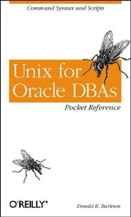 Unix for Oracle DBAs Pocket Reference by Donald Keith Burleson 9780596000660