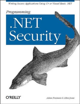 Programming .NET Security by Adam Freeman 9780596004422