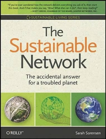 The Sustainable Network by Sarah Sorensen 9780596157036