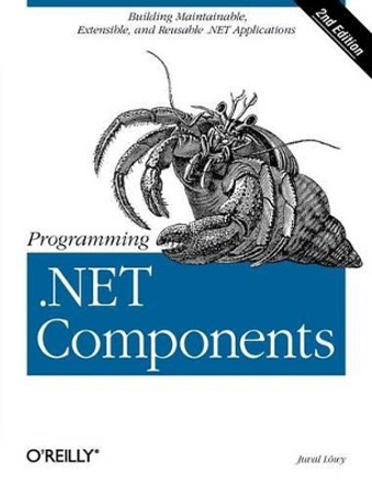 Programming .NET Components by Juval Lowy 9780596102074