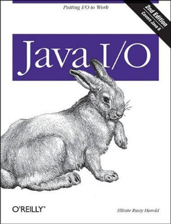 Java I/O by Elliotte Rusty Harold 9780596527501
