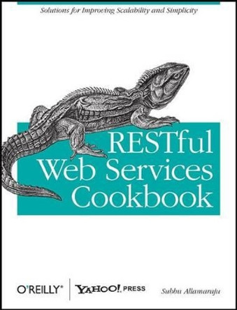 RESTful Web Services Cookbook by Subbu Allamaraju 9780596801687