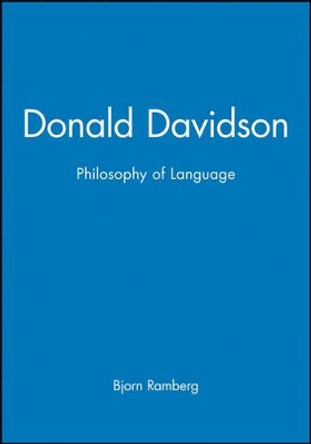 Donald Davidson: Philosophy of Language by Bjorn Ramberg 9780631164586