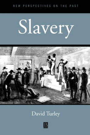 Slavery by David M. Turley 9780631167310