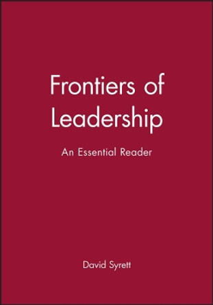 Frontiers of Leadership: An Essential Reader by Michel Syrett 9780631183877