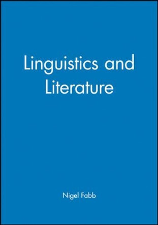 Linguistics and Literature by Nigel Fabb 9780631192435